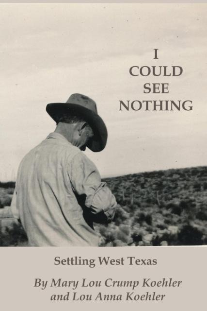 I Could See Nothing - Mary Lou Crump Koehler, Lou Anna Koehler
