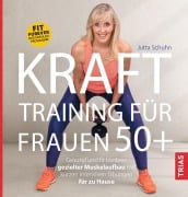 Cover-Bild zum Titel 'Krafttraining für Frauen 50+' von 'Jutta Schuhn'