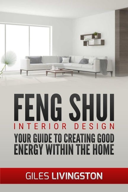 Feng Shui - Interior Design - Giles Livingston