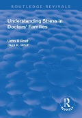 Cover-Bild zum Titel 'Understanding Stress in Doctors' Families' von 'Usha R. Rout'