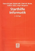 Starthilfe Informatik - Hans-Jürgen Appelrath, Dietrich Boles, Volker Claus, Ingo Wegener