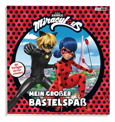 Miraculous: Mein großer Bastelspaß - 