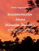Cover-Bild zum Titel 'Schleswig-Holstein Advent Weihnachten Rauhnächte' von 'Heike Hagenmaier'