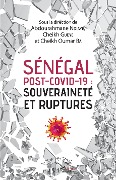 Cover-Bild zum Titel 'Sénégal post-Covid-19 : souveraineté et ruptures' von 'Ndiaye, Ba, Gueye'