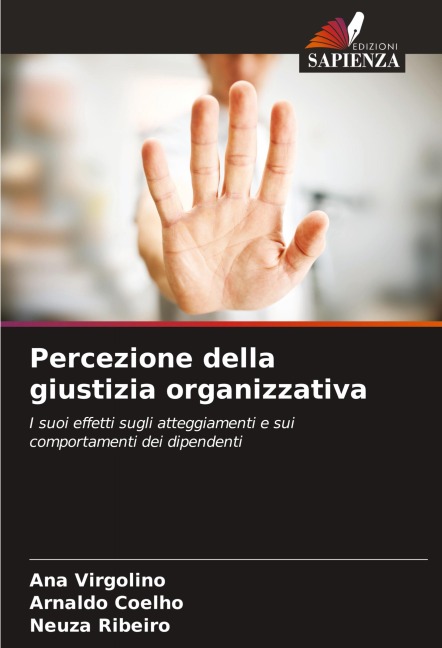 Percezione della giustizia organizzativa - Ana Virgolino, Arnaldo Coelho, Neuza Ribeiro