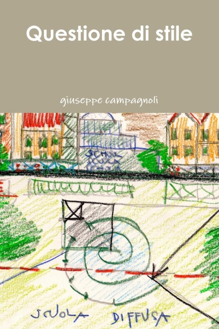 Questione Di Stile - Giuseppe Campagnoli