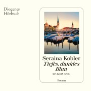 Cover-Bild zum Titel 'Tiefes, dunkles Blau' von 'Seraina Kobler'