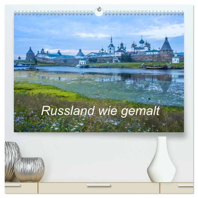 Russland wie gemalt (hochwertiger Premium Wandkalender 2026 DIN A2 quer), Kunstdruck in Hochglanz - Sergej Henze