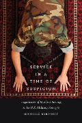 Cover-Bild zum Titel 'Service in a Time of Suspicion: Experiences of Muslims Serving in the U.S. Military Post-9/11' von 'Michelle Sandhoff'