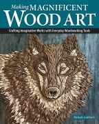 Cover-Bild zum Titel 'Making Magnificent Wood Art' von 'Meleah Gabhart'