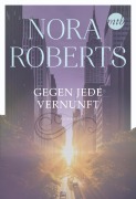 Cover-Bild zum Titel 'Gegen jede Vernunft' von 'Nora Roberts'