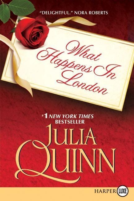 What Happens in London - Julia Quinn