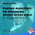 Cover-Bild zum Titel 'Kottan ermittelt: Ein Schrammel kommt selten allein' von 'Helmut Zenker'