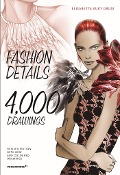 Cover-Bild zum Titel 'Fashion Details: 4000 Drawings' von 'Elisabetta Kuky Drudi'