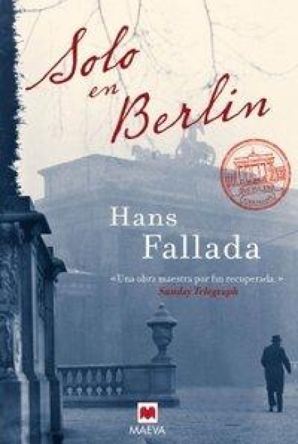 Solo en Berlín - Hans Fallada