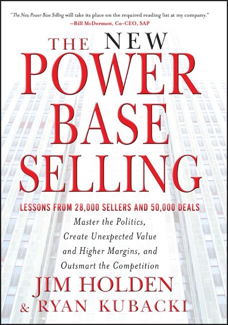 The New Power Base Selling - Jim Holden, Ryan Kubacki