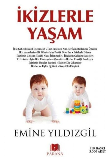 Ikizlerle Yasam - Emine Yildizgil