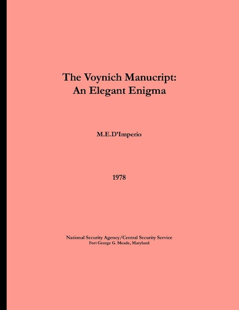 The Voynich Manuscript - An Elegant Enigma - M E D'Imperio, Center For Cryptologic History