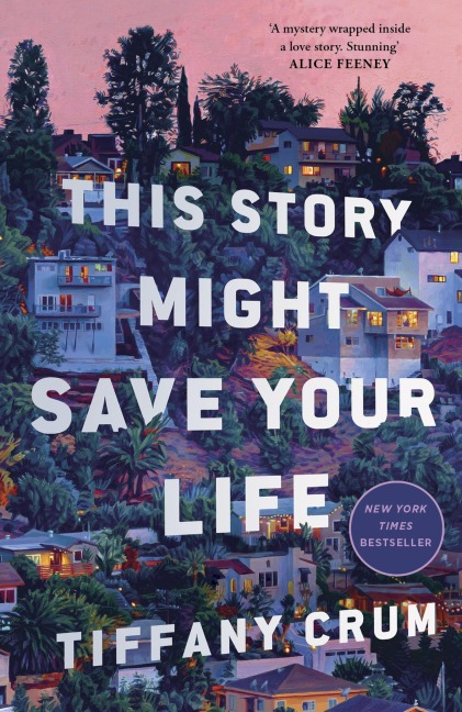 This Story Might Save Your Life - Tiffany Crum