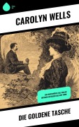 Cover-Bild zum Titel 'Die goldene Tasche' von 'Carolyn Wells'