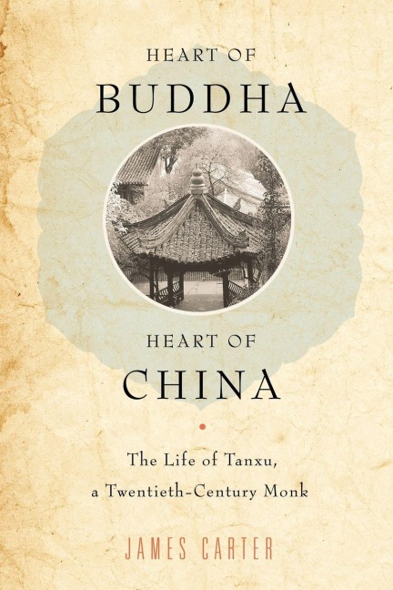 Heart of Buddha, Heart of China - James Carter