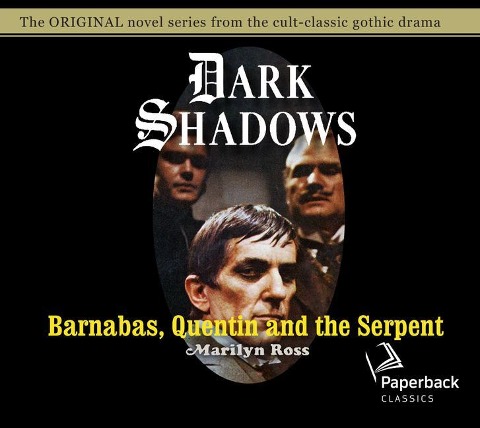 Barnabas, Quentin and the Serpent: Volume 24 - Marilyn Ross