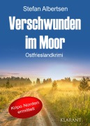 Cover-Bild zum Titel 'Verschwunden im Moor. Ostfrieslandkrimi' von 'Stefan Albertsen'