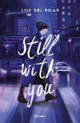Cover-Bild zum Titel 'Still with You' von 'Lily Del Pilar'