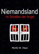 Cover-Bild zum Titel 'Niemandsland' von 'Moritz W. Haus'
