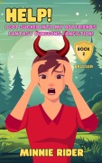 Cover-Bild zum Titel 'Help! I Got Sucked Into My Boyfriend's Fantasy Dungeons Fanfiction!: Book Two: Bruiser' von 'Minnie Rider'