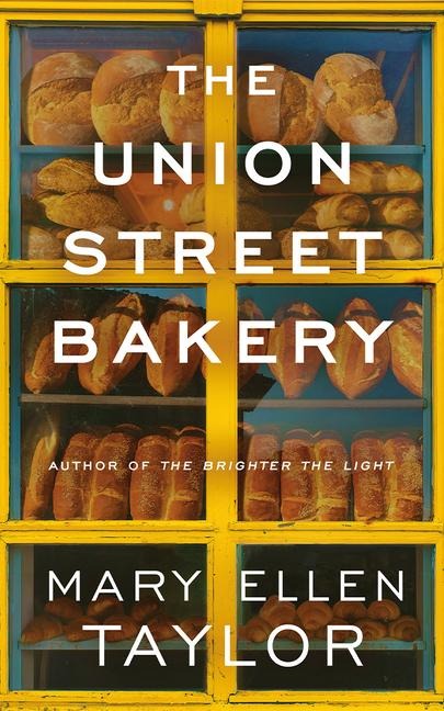 The Union Street Bakery - Mary Ellen Taylor