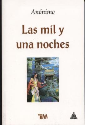 Mil y Una Noches, Las - Anonimo