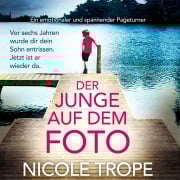 Cover-Bild zum Titel 'Der Junge auf dem Foto' von 'Nicole Trope'