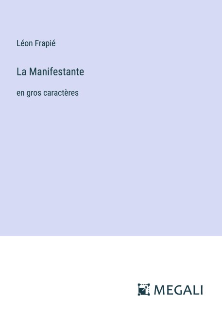 La Manifestante - Léon Frapié