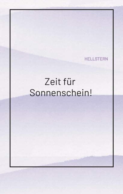Zeit für Sonnenschein! - Hellstern