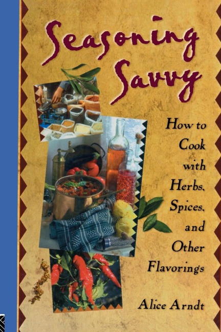 Seasoning Savvy - Alice Arndt
