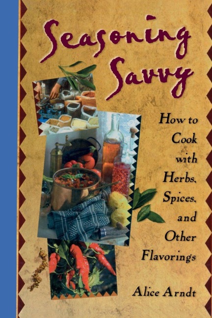 Seasoning Savvy - Alice Arndt
