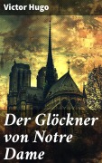 Cover-Bild zum Titel 'Der Glöckner von Notre Dame' von 'Victor Hugo'