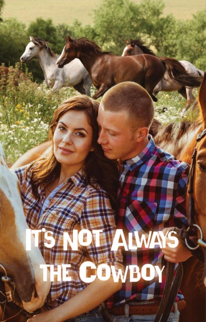 It's Not Always the Cowboy - Tammy Godfrey, Vic Leigh