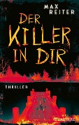 Cover-Bild zum Titel 'Der Killer in dir' von 'Max Reiter'