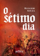 O Sétimo Dia - Ruggeri Mertens e Souza
