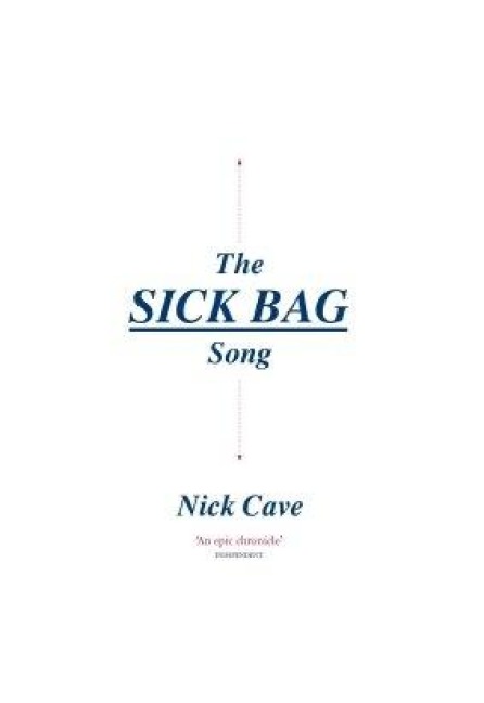 The Sick Bag Song - Nick Cave