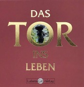 Cover-Bild zum Titel 'Das Tor ins Leben' von 'Grit Scholz'