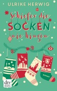Cover-Bild zum Titel 'Schiefer die Socken nie hingen' von 'Ulrike Herwig'