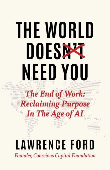 The World Doesn't Need You - Lawrence Ford