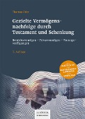 Cover-Bild zum Titel 'Gezielte Vermögensnachfolge durch Testament und Schenkung' von 'Thomas Fritz'