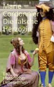 Cover-Bild zum Titel 'Die falsche Herzogin' von 'Marie Cordonnier'