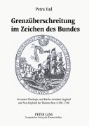 Cover-Bild zum Titel 'Grenzüberschreitung im Zeichen des Bundes' von 'Petra Vad'
