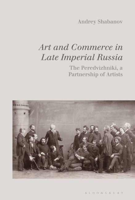 Art and Commerce in Late Imperial Russia - Andrey Shabanov