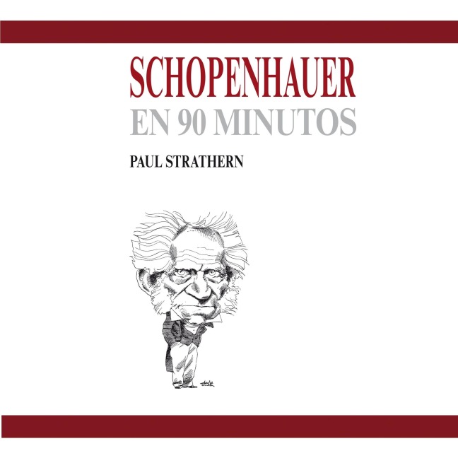 Schopenhauer en 90 minutos - Paul Strathern